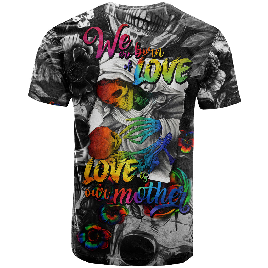 LGBT T Shirt Lgbt We Are Born Of Love Love Is Our Mother - Wonder Print Shop