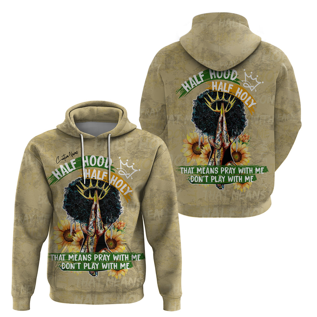 Personalized African Women Hoodie Half Hood Half Holy - Wonder Print Shop