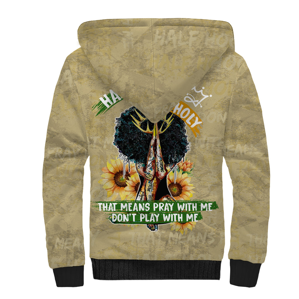 Personalized African Women Sherpa Hoodie Half Hood Half Holy - Wonder Print Shop