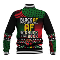 Black AF Professional AF But Will Knuck If You Baseball Jacket African Pride - Wonder Print Shop