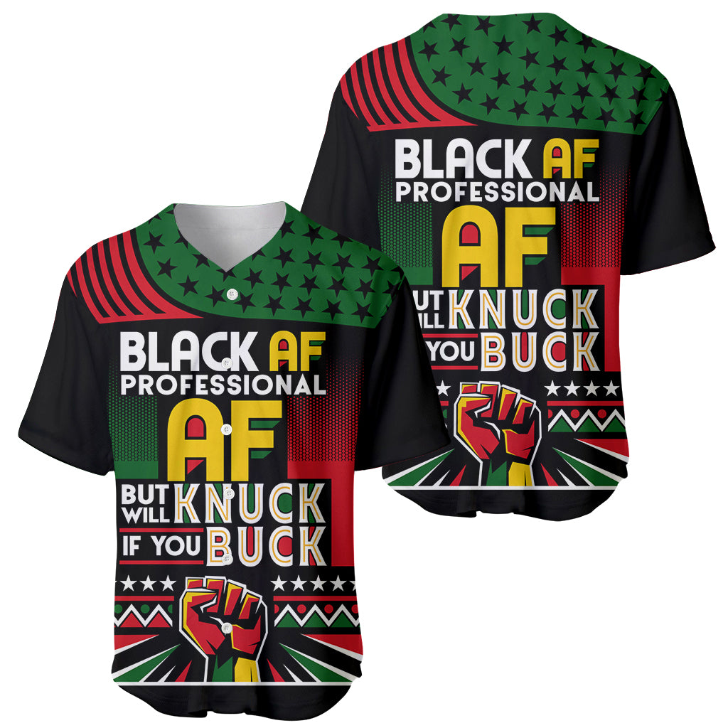 Black AF Professional AF But Will Knuck If You Baseball Jersey African Pride - Wonder Print Shop