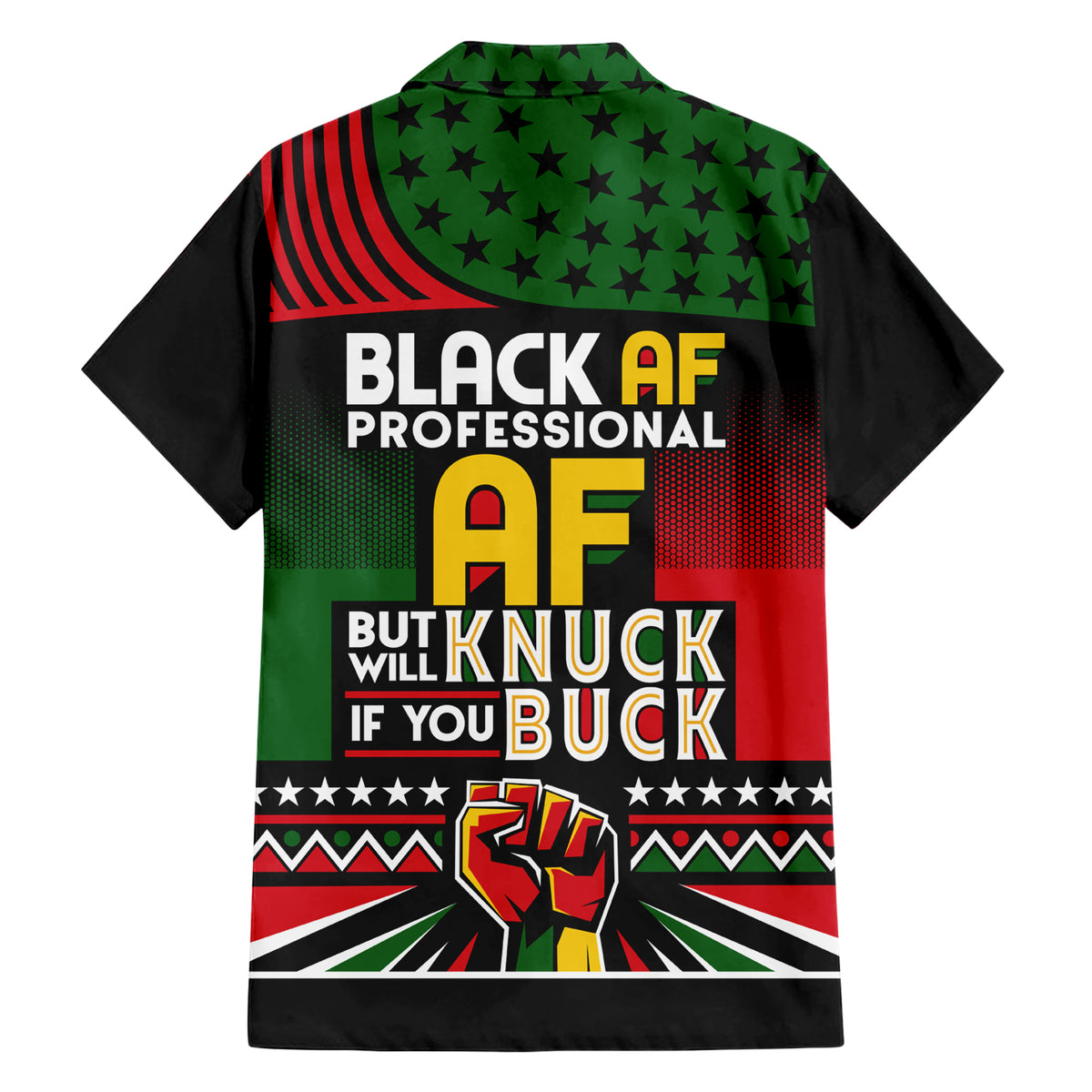 Black AF Professional AF But Will Knuck If You Hawaiian Shirt African Pride - Wonder Print Shop