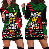 Black AF Professional AF But Will Knuck If You Hoodie Dress African Pride - Wonder Print Shop