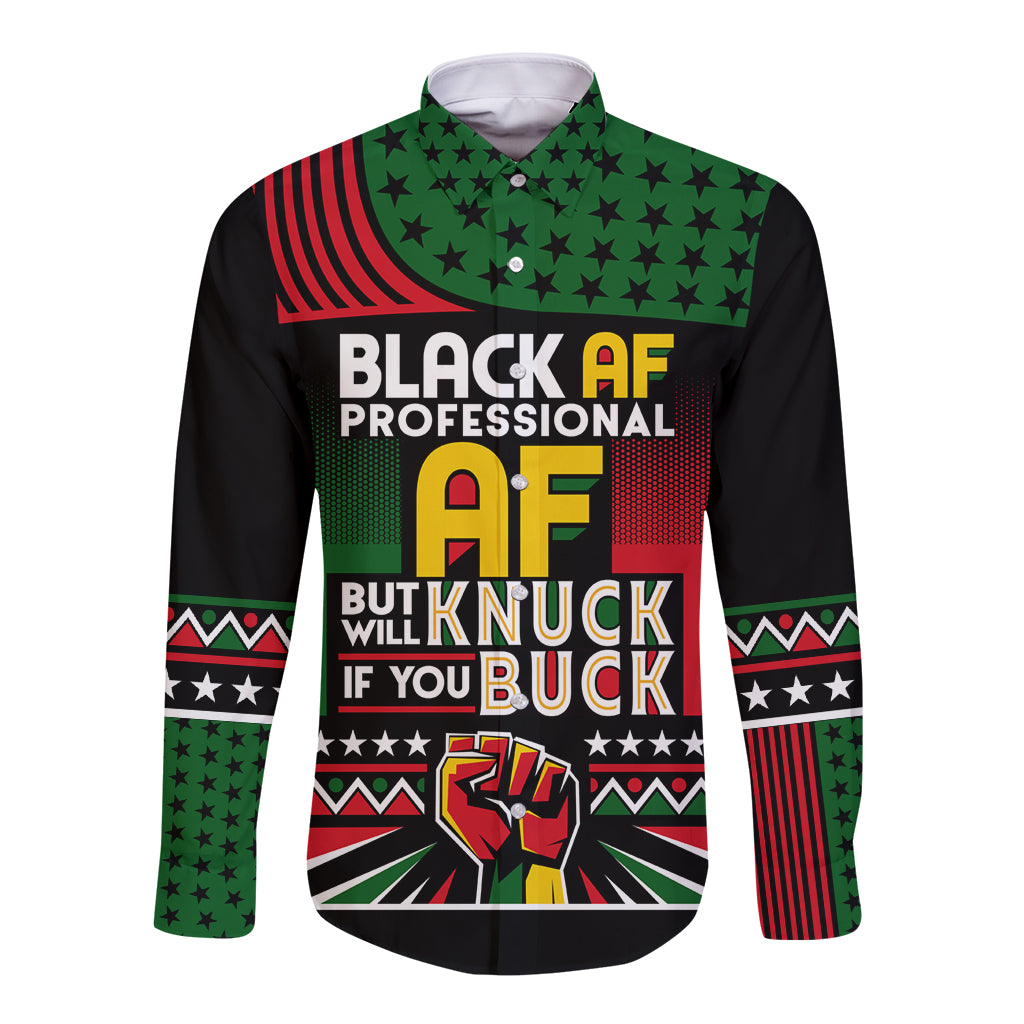 Black AF Professional AF But Will Knuck If You Long Sleeve Button Shirt African Pride - Wonder Print Shop