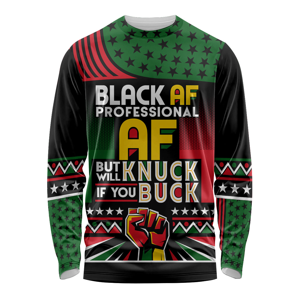 Black AF Professional AF But Will Knuck If You Long Sleeve Shirt African Pride - Wonder Print Shop
