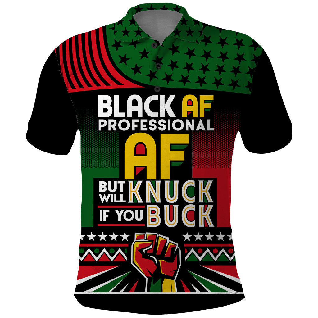 Black AF Professional AF But Will Knuck If You Polo Shirt African Pride - Wonder Print Shop
