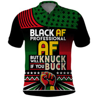 Black AF Professional AF But Will Knuck If You Polo Shirt African Pride - Wonder Print Shop
