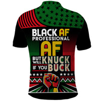 Black AF Professional AF But Will Knuck If You Polo Shirt African Pride - Wonder Print Shop