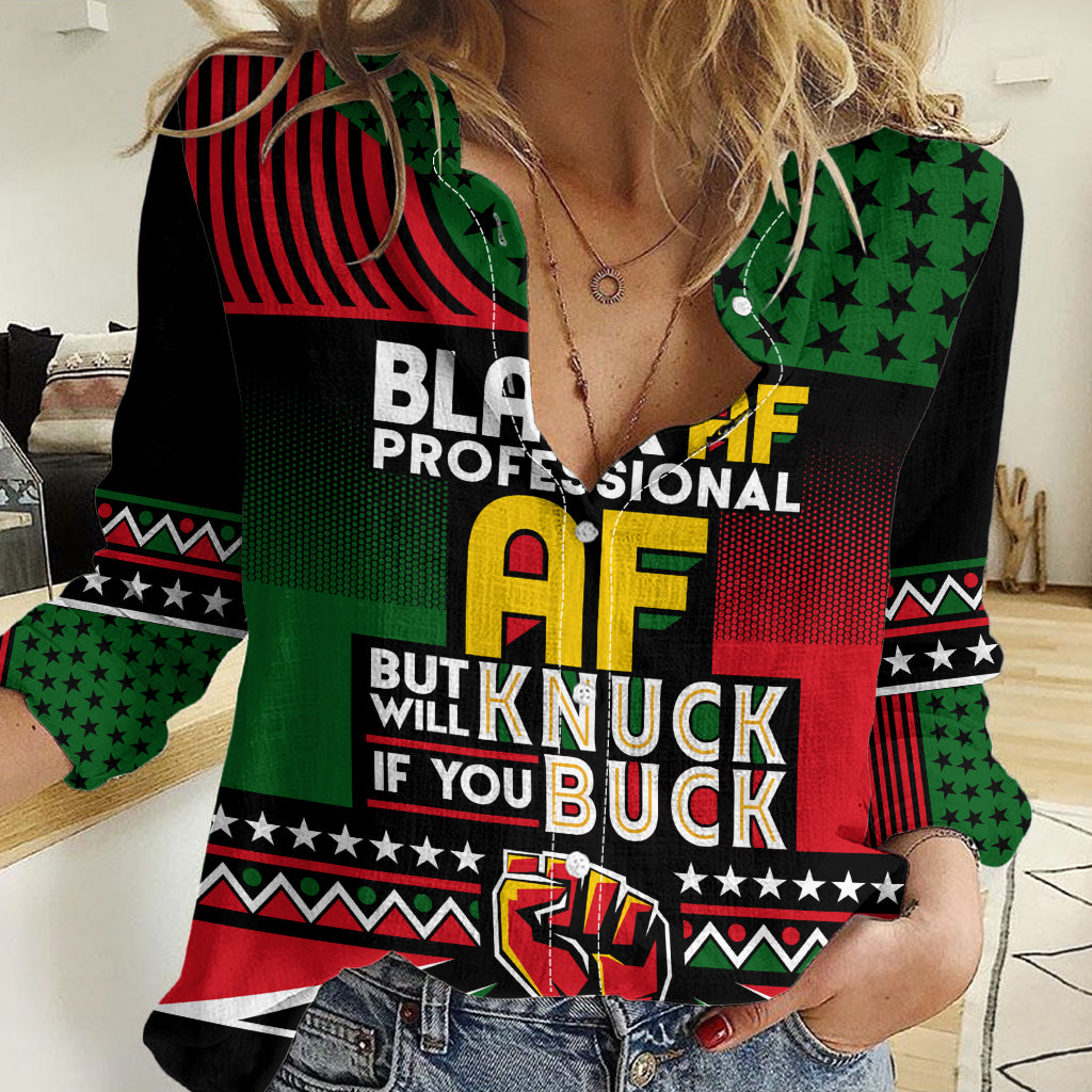 Black AF Professional AF But Will Knuck If You Women Casual Shirt African Pride - Wonder Print Shop