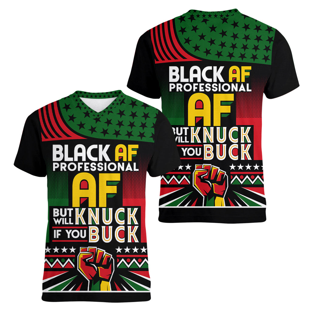 Black AF Professional AF But Will Knuck If You Women V Neck T Shirt African Pride - Wonder Print Shop
