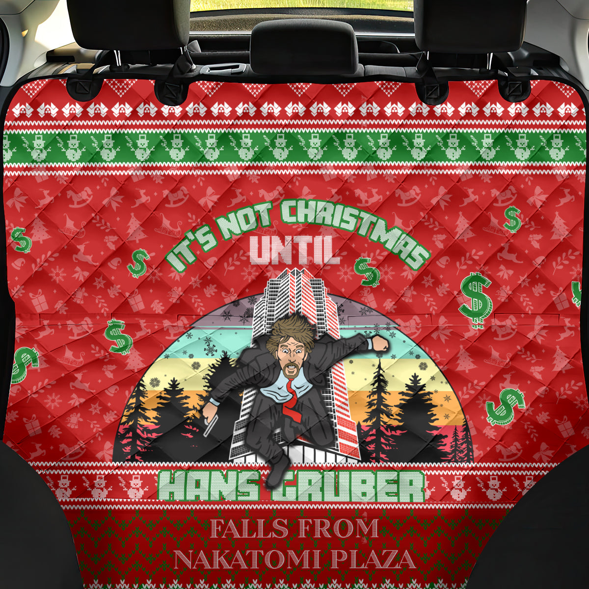 It's Not Christmas Unil Hans Gruber Falls From Nakatomi Plaza Back Car Seat Cover Xmas Eve 1988 - Wonder Print Shop