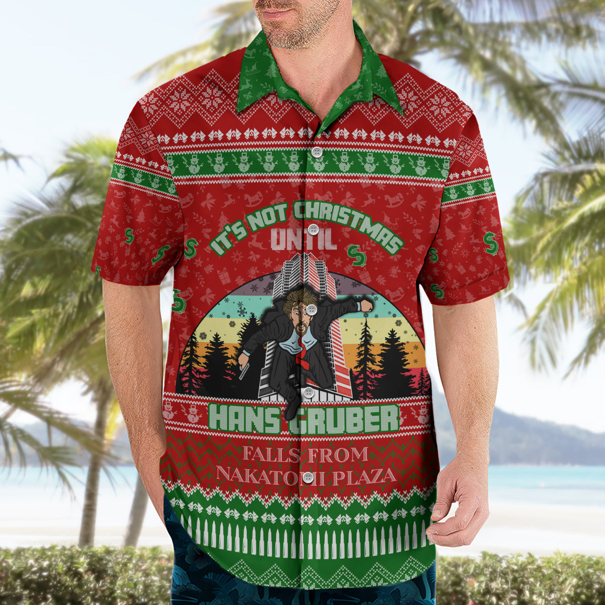 It's Not Christmas Unil Hans Gruber Falls From Nakatomi Plaza Hawaiian Shirt Xmas Eve 1988 - Wonder Print Shop