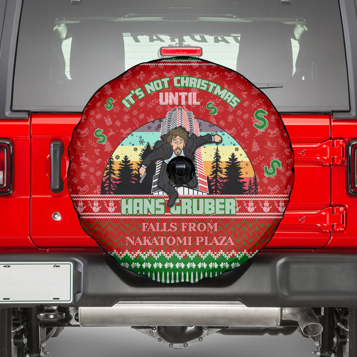 It's Not Christmas Unil Hans Gruber Falls From Nakatomi Plaza Spare Tire Cover Xmas Eve 1988 - Wonder Print Shop