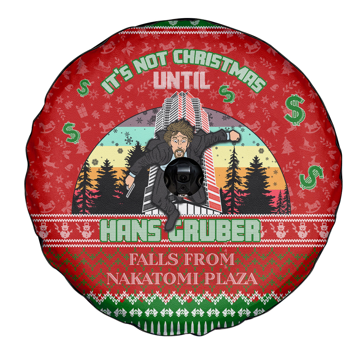 It's Not Christmas Unil Hans Gruber Falls From Nakatomi Plaza Spare Tire Cover Xmas Eve 1988 - Wonder Print Shop
