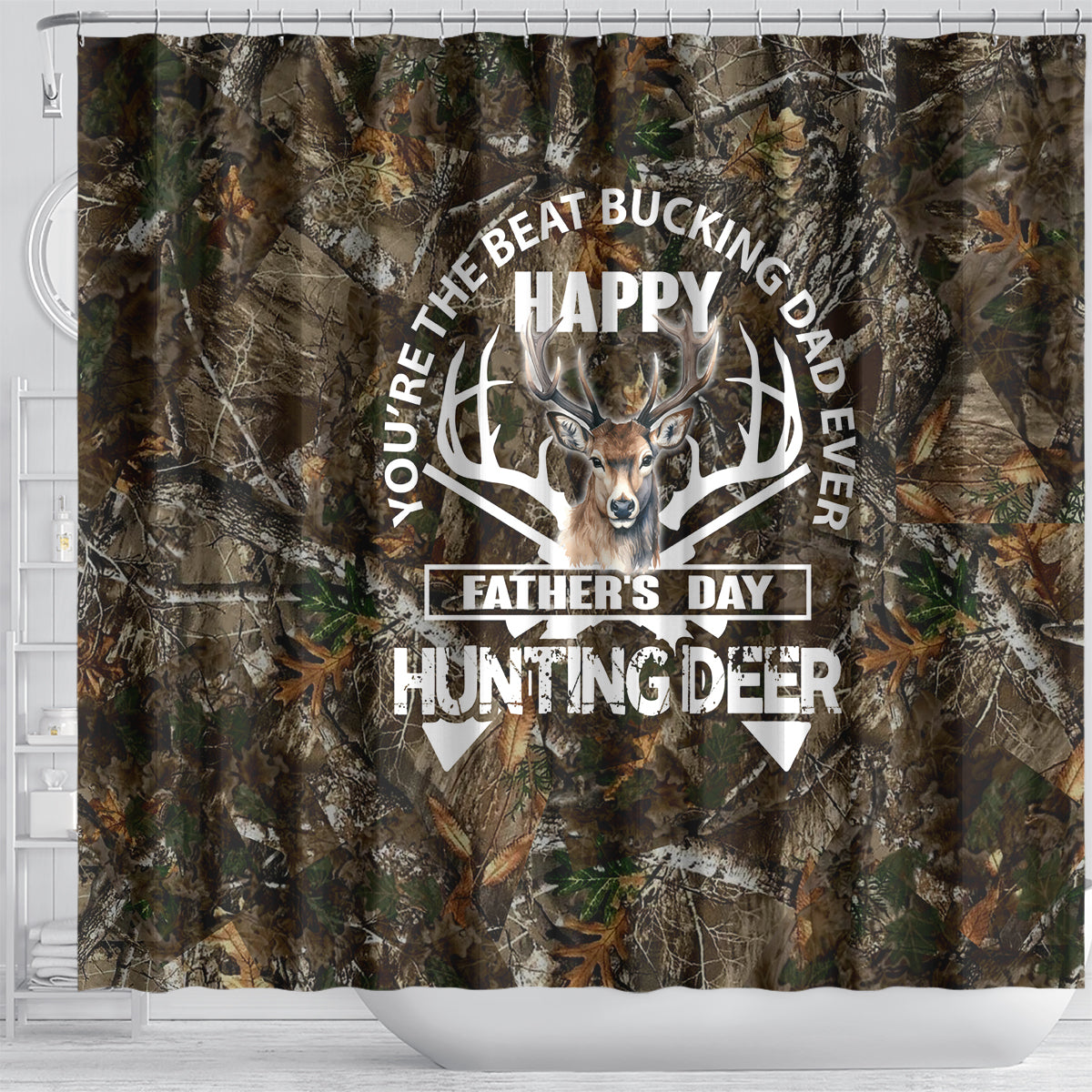 Happy Father's Day Deer Hunting Shower Curtain Dad I Love You