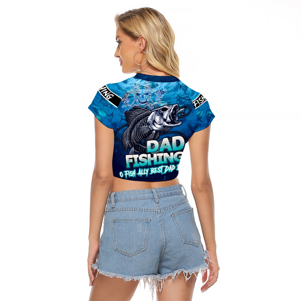 Personalized Father's Day Dad Fishing Skull Fisherman Raglan Cropped T Shirt O Fish Ally Best Dad Ever - Wonder Print Shop