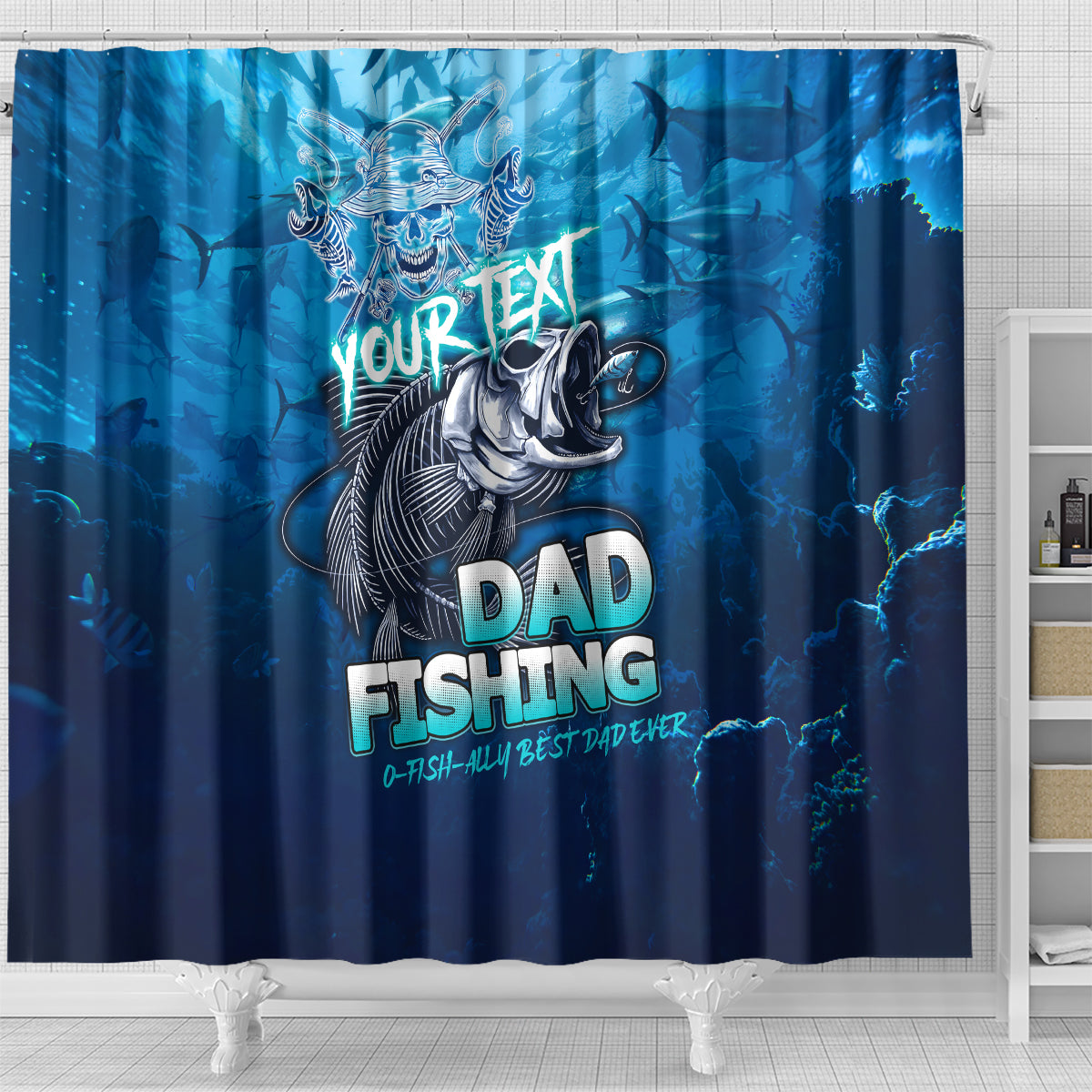 Personalized Father's Day Dad Fishing Skull Fisherman Shower Curtain O Fish Ally Best Dad Ever