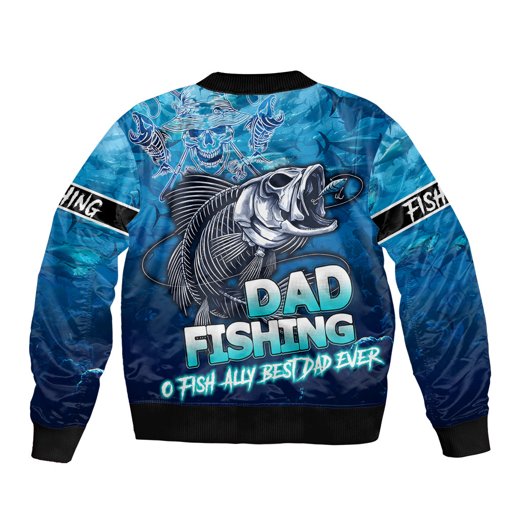 Personalized Father's Day Dad Fishing Skull Fisherman Sleeve Zip Bomber Jacket O Fish Ally Best Dad Ever - Wonder Print Shop