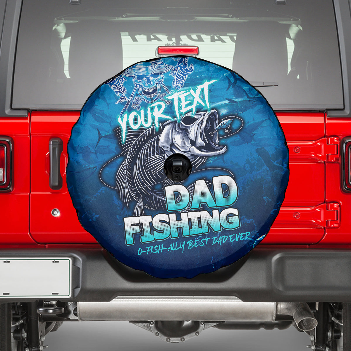 Personalized Father's Day Dad Fishing Skull Fisherman Spare Tire Cover O Fish Ally Best Dad Ever - Wonder Print Shop