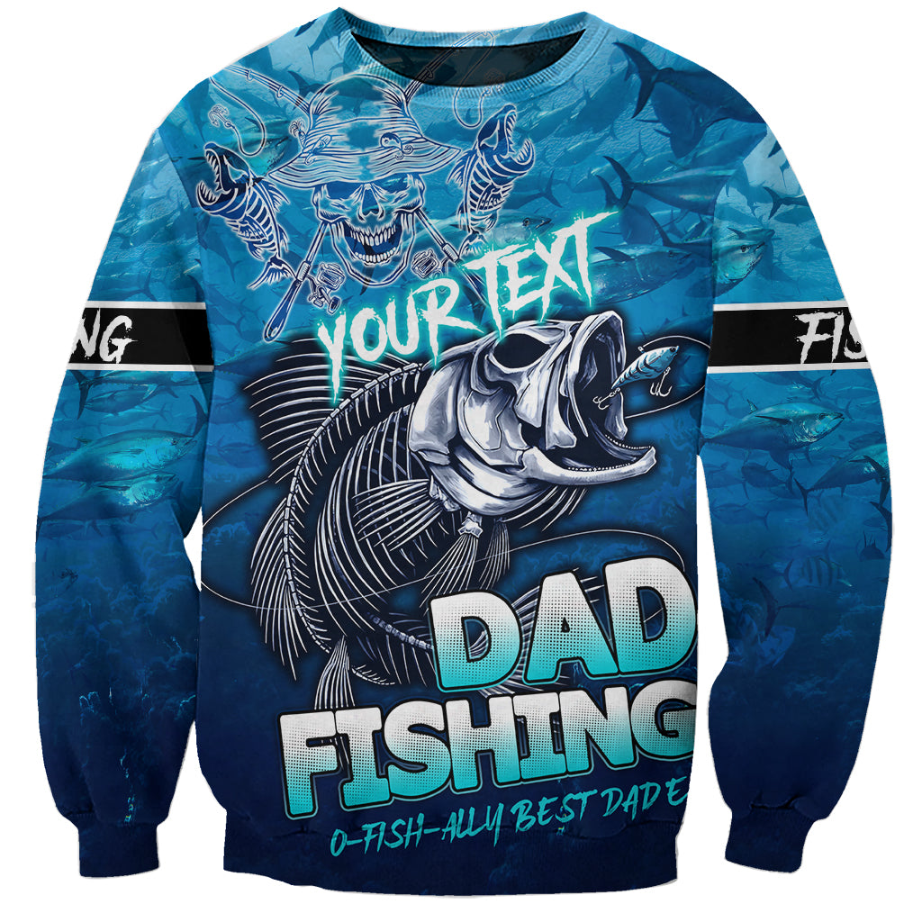 Personalized Father's Day Dad Fishing Skull Fisherman Sweatshirt O Fish Ally Best Dad Ever - Wonder Print Shop
