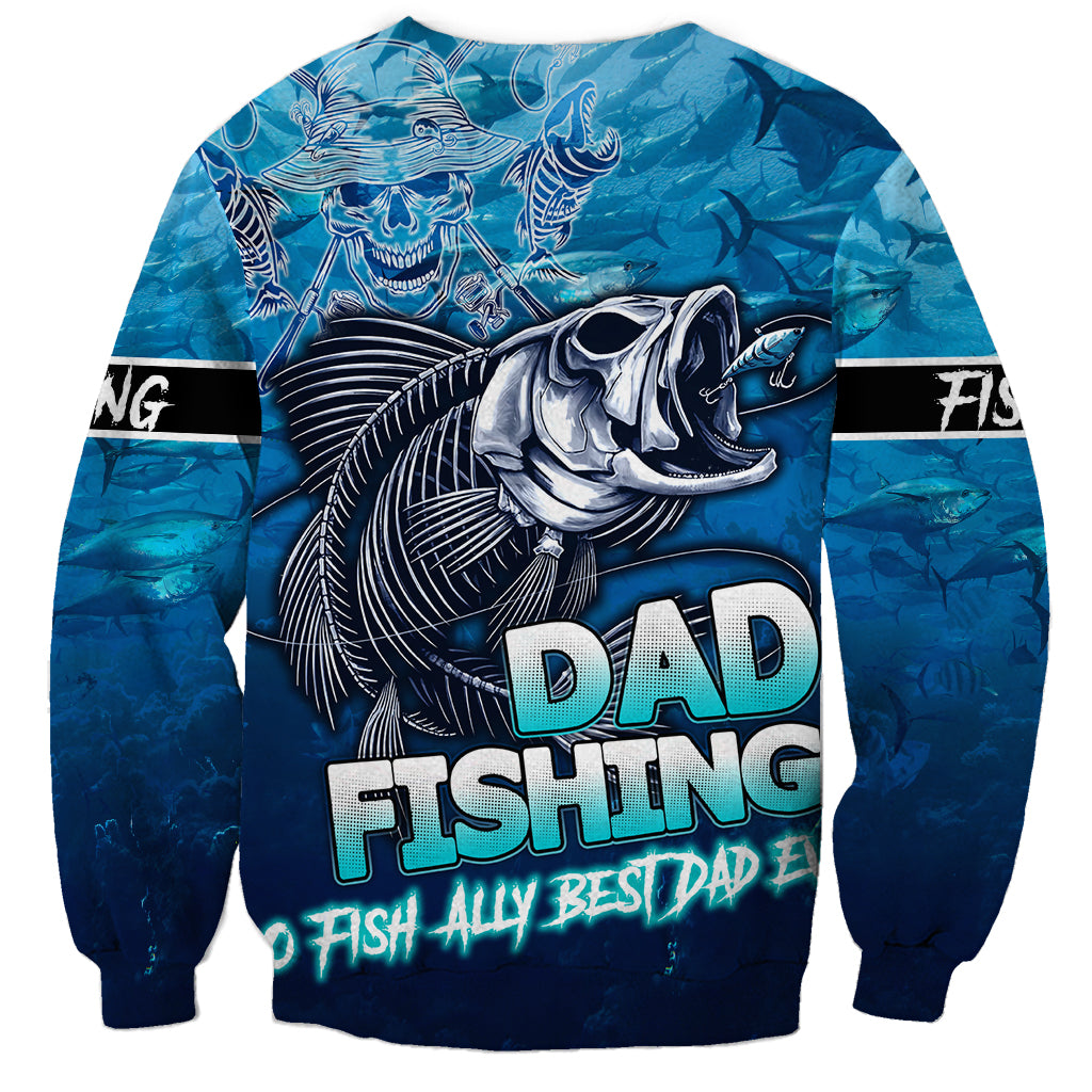 Personalized Father's Day Dad Fishing Skull Fisherman Sweatshirt O Fish Ally Best Dad Ever - Wonder Print Shop