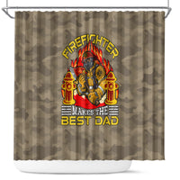 Firefighter Make The Best Dad Shower Curtain Father's Day