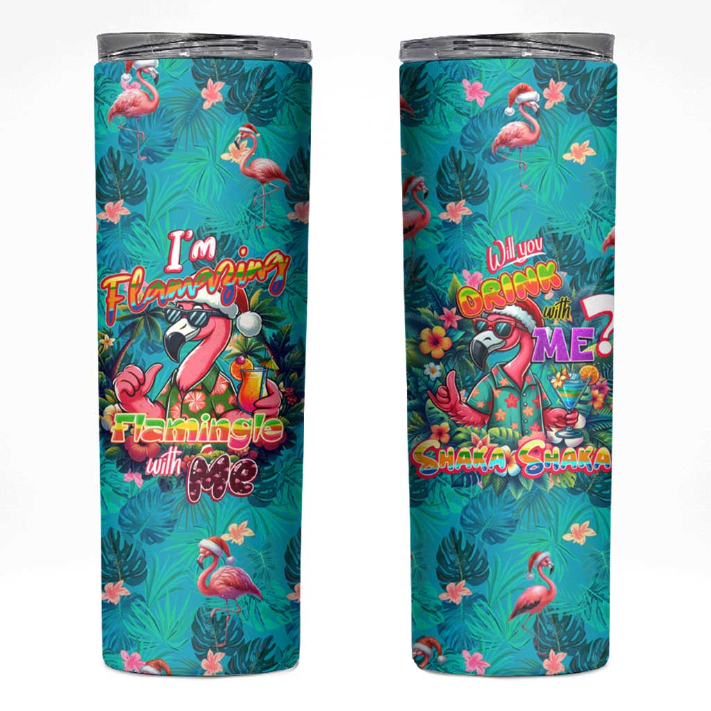 Tropical Flamingo Christmas Skinny Tumbler Shaka Shaka Will You Drink With Me - Wonder Print Shop