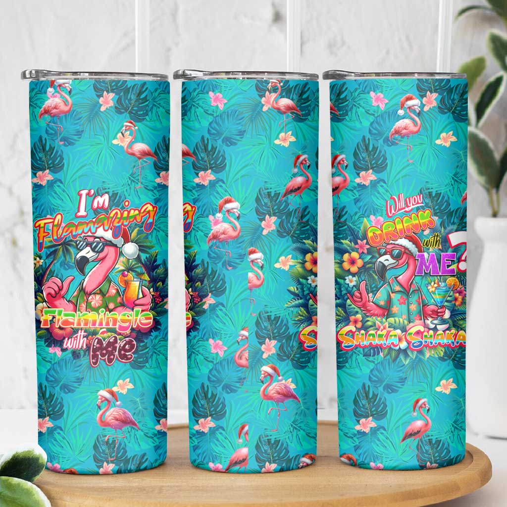 Tropical Flamingo Christmas Skinny Tumbler Shaka Shaka Will You Drink With Me - Wonder Print Shop
