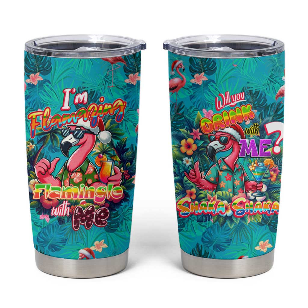 Tropical Flamingo Christmas Tumbler Cup Shaka Shaka Will You Drink With Me - Wonder Print Shop