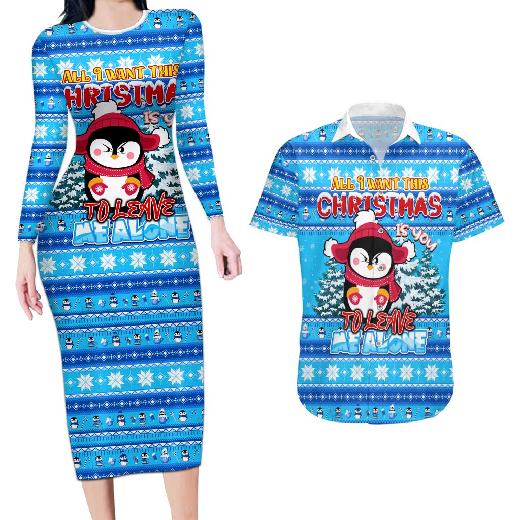 Funny Grumpy Penguin Christmas Couples Matching Long Sleeve Bodycon Dress and Hawaiian Shirt All I Want for Christmas Is You To Leave Me Alone - Wonder Print Shop