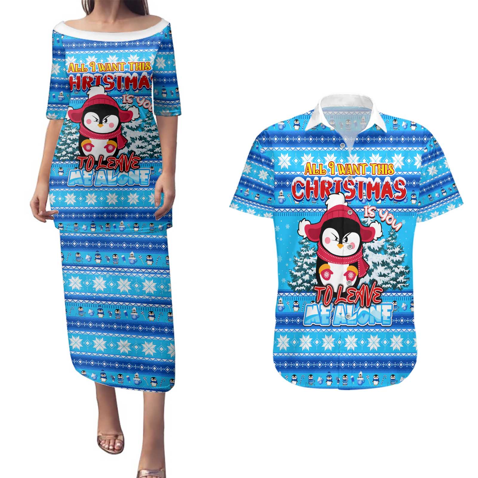 Funny Grumpy Penguin Christmas Couples Matching Puletasi and Hawaiian Shirt All I Want for Christmas Is You To Leave Me Alone - Wonder Print Shop