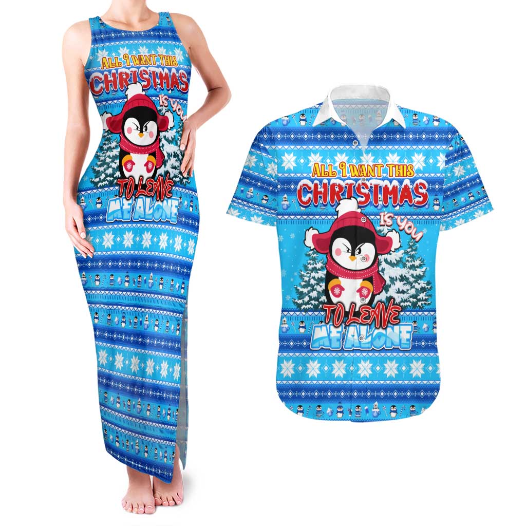 Funny Grumpy Penguin Christmas Couples Matching Tank Maxi Dress and Hawaiian Shirt All I Want for Christmas Is You To Leave Me Alone - Wonder Print Shop