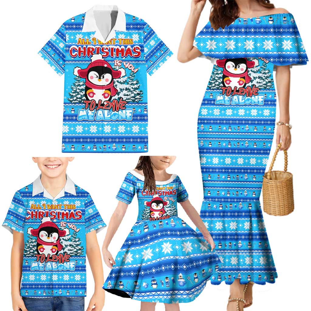 Funny Grumpy Penguin Christmas Family Matching Mermaid Dress and Hawaiian Shirt All I Want for Christmas Is You To Leave Me Alone - Wonder Print Shop