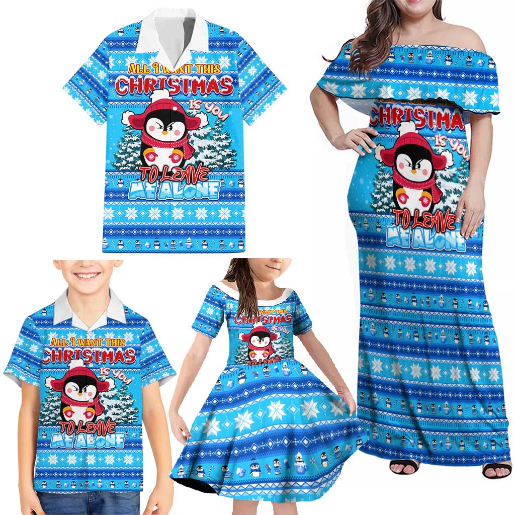 Funny Grumpy Penguin Christmas Family Matching Off Shoulder Maxi Dress and Hawaiian Shirt All I Want for Christmas Is You To Leave Me Alone - Wonder Print Shop