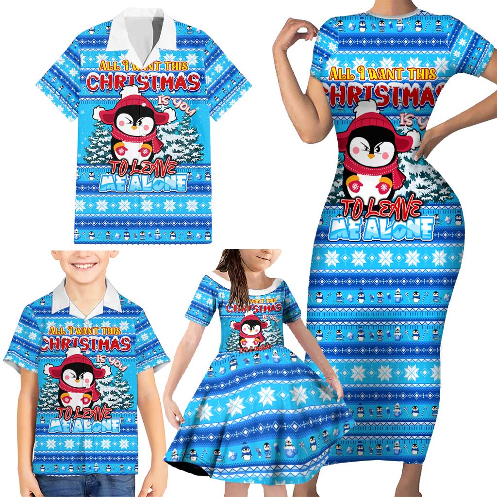Funny Grumpy Penguin Christmas Family Matching Short Sleeve Bodycon Dress and Hawaiian Shirt All I Want for Christmas Is You To Leave Me Alone - Wonder Print Shop