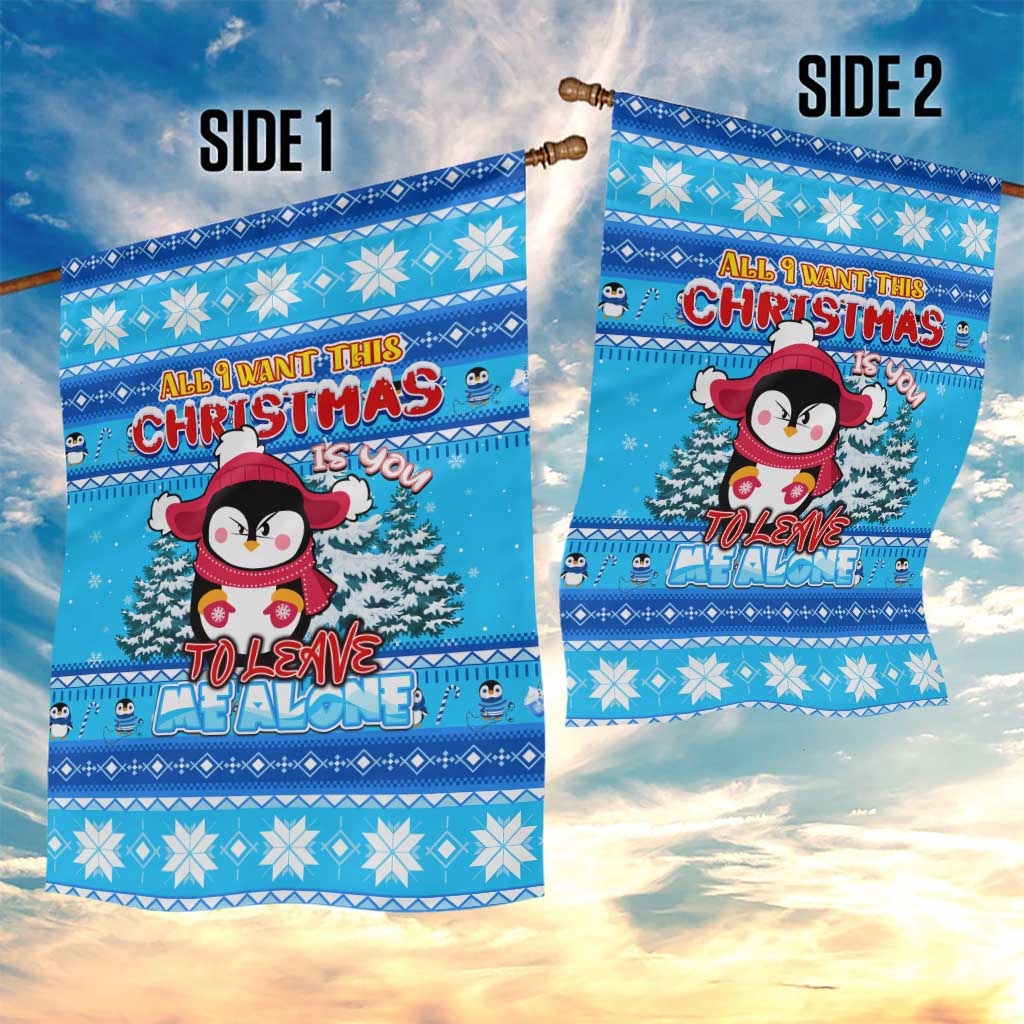 Funny Grumpy Penguin Christmas Garden Flag All I Want for Christmas Is You To Leave Me Alone - Wonder Print Shop