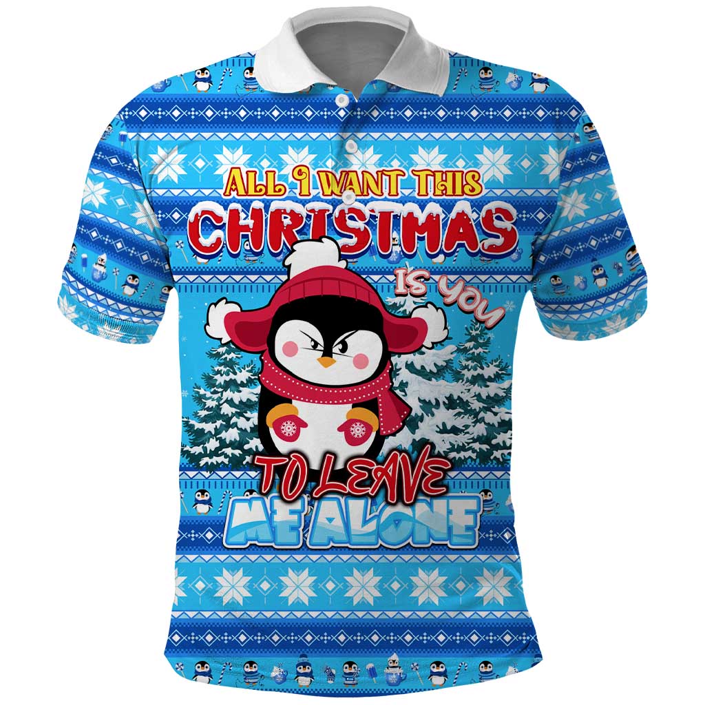 Funny Grumpy Penguin Christmas Polo Shirt All I Want for Christmas Is You To Leave Me Alone - Wonder Print Shop