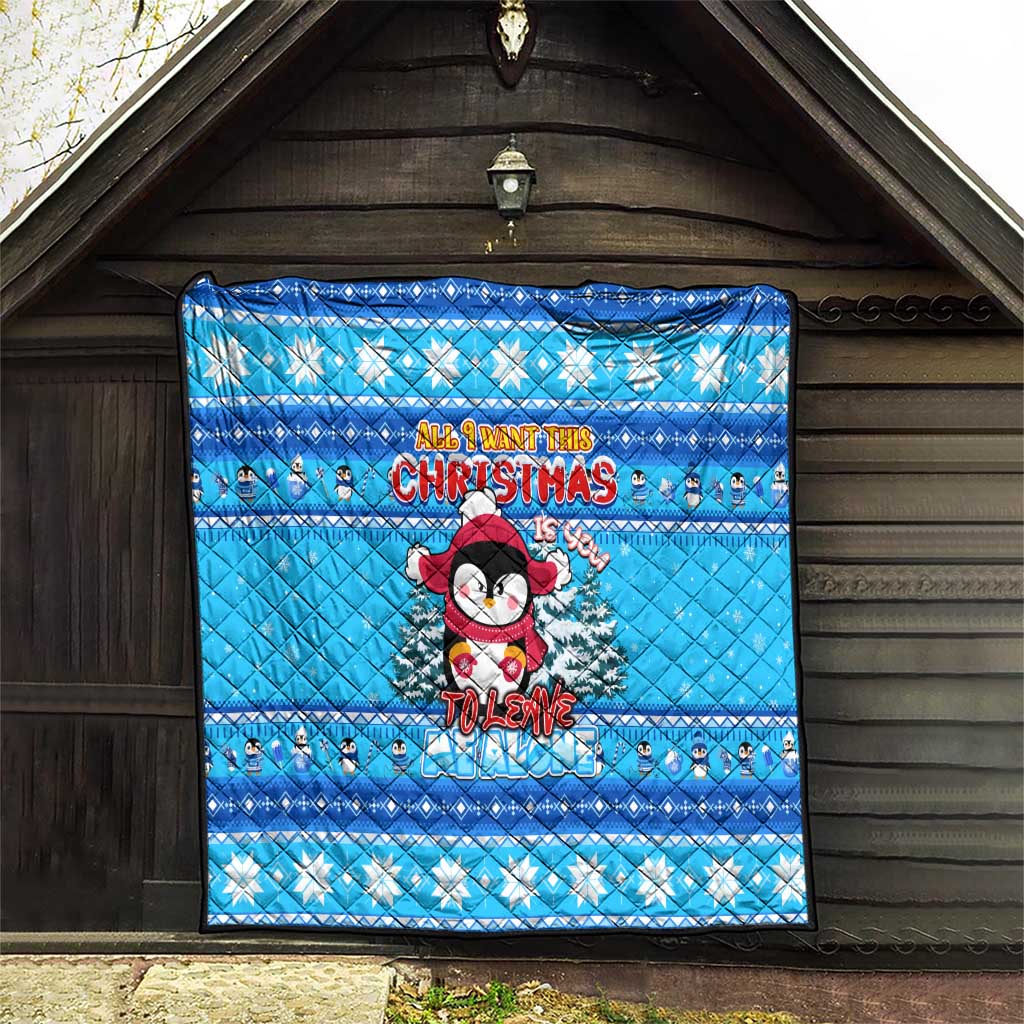 Funny Grumpy Penguin Christmas Quilt All I Want for Christmas Is You To Leave Me Alone - Wonder Print Shop