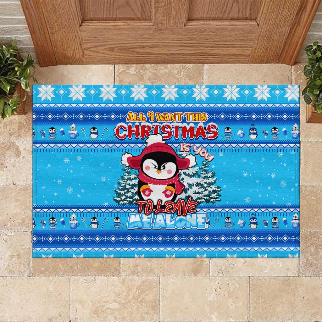 Funny Grumpy Penguin Christmas Rubber Doormat All I Want for Christmas Is You To Leave Me Alone - Wonder Print Shop