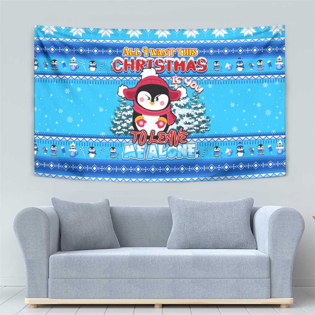 Funny Grumpy Penguin Christmas Tapestry All I Want for Christmas Is You To Leave Me Alone - Wonder Print Shop