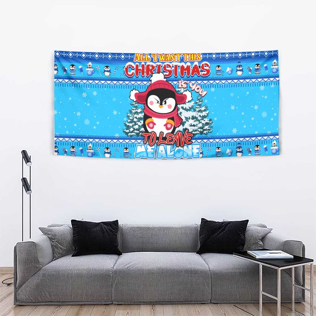 Funny Grumpy Penguin Christmas Tapestry All I Want for Christmas Is You To Leave Me Alone - Wonder Print Shop
