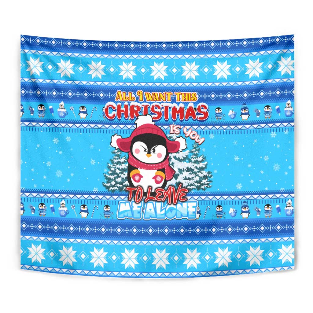 Funny Grumpy Penguin Christmas Tapestry All I Want for Christmas Is You To Leave Me Alone - Wonder Print Shop