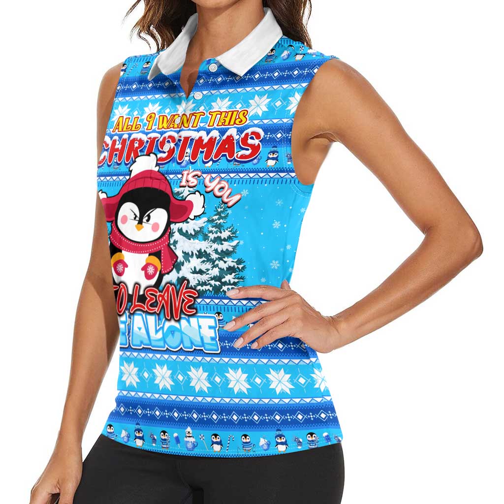 Funny Grumpy Penguin Christmas Women Sleeveless Polo Shirt All I Want for Christmas Is You To Leave Me Alone - Wonder Print Shop