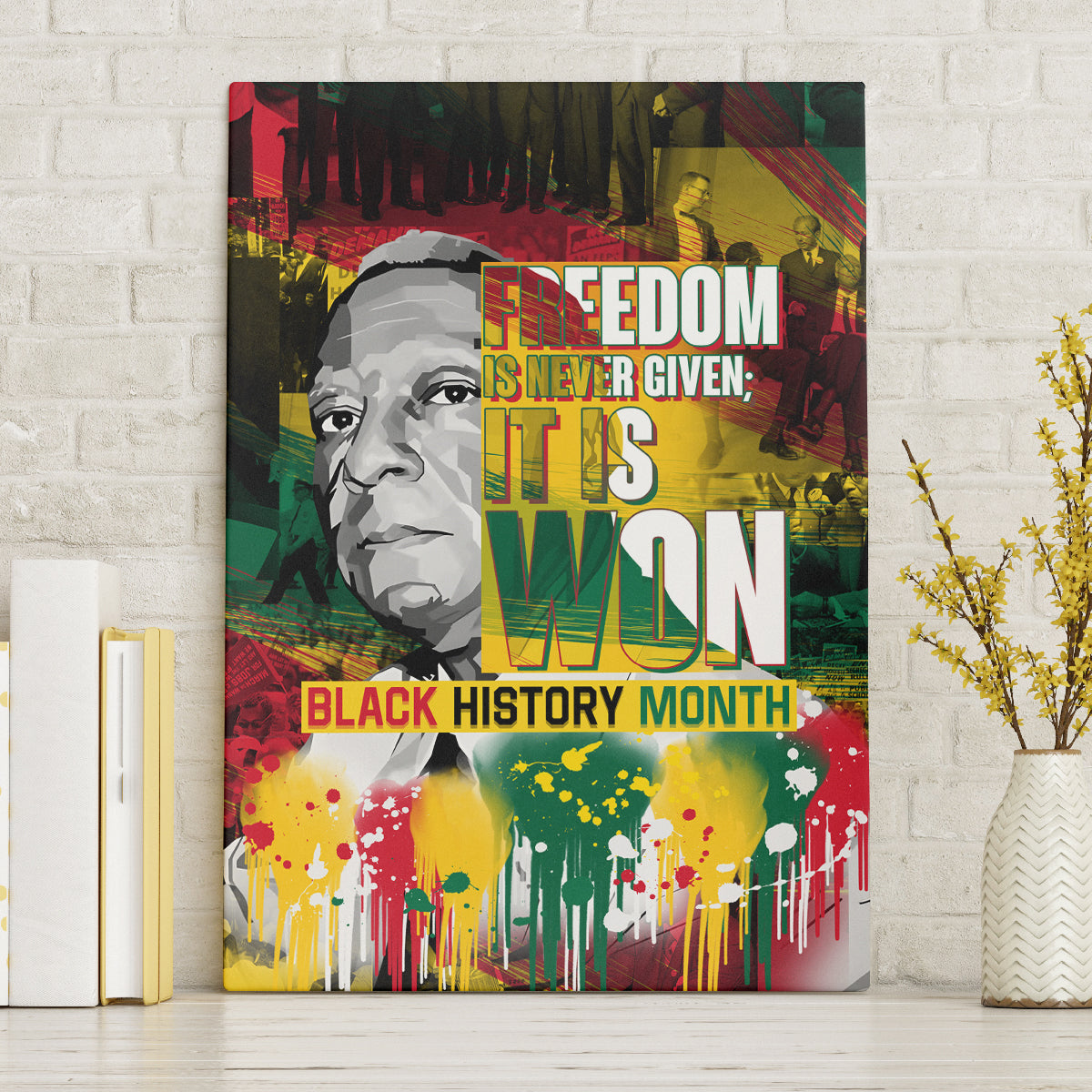 Freedom Is Never Given It Is Won Canvas Wall Art Asa Philip Randolph - Wonder Print Shop