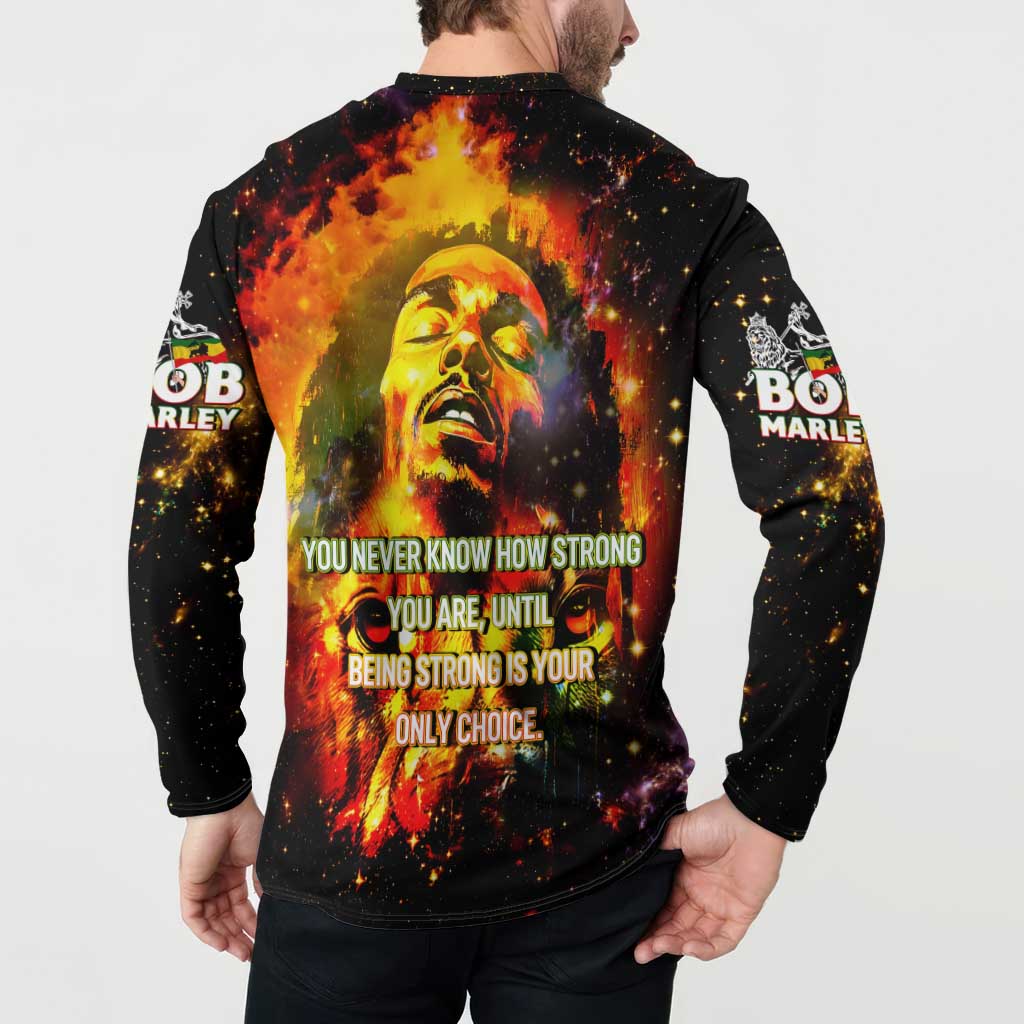 Bob King Of Reggae Button Sweatshirt Rastafari Lion - You Never Know How Strong You Are