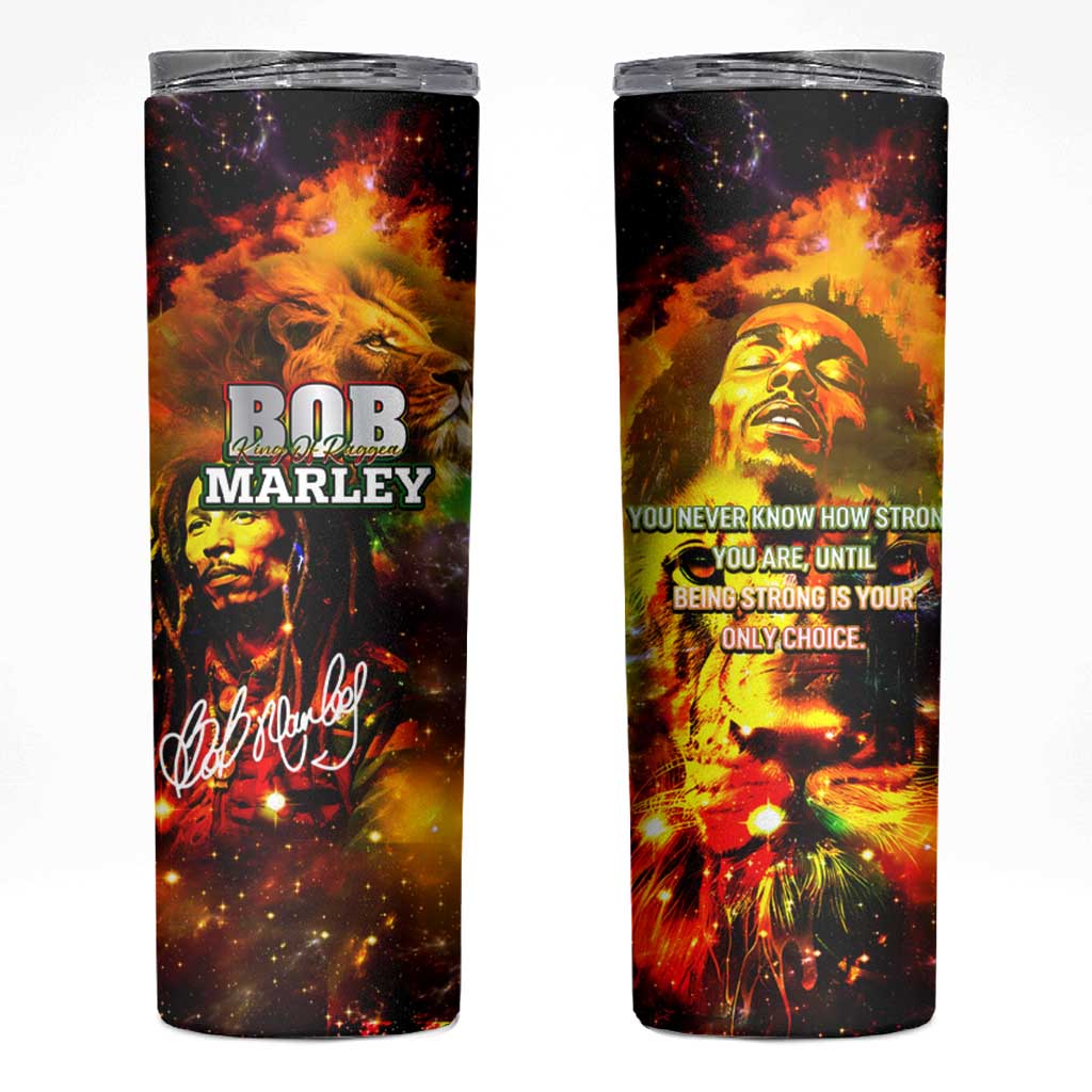 Bob King Of Reggae Skinny Tumbler Rastafari Lion - You Never Know How Strong You Are