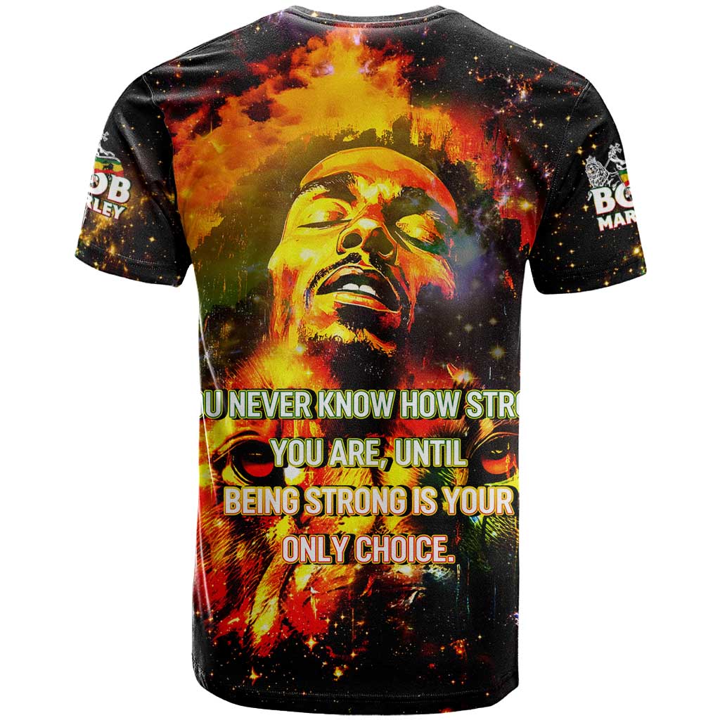 Bob King Of Reggae T Shirt Rastafari Lion - You Never Know How Strong You Are