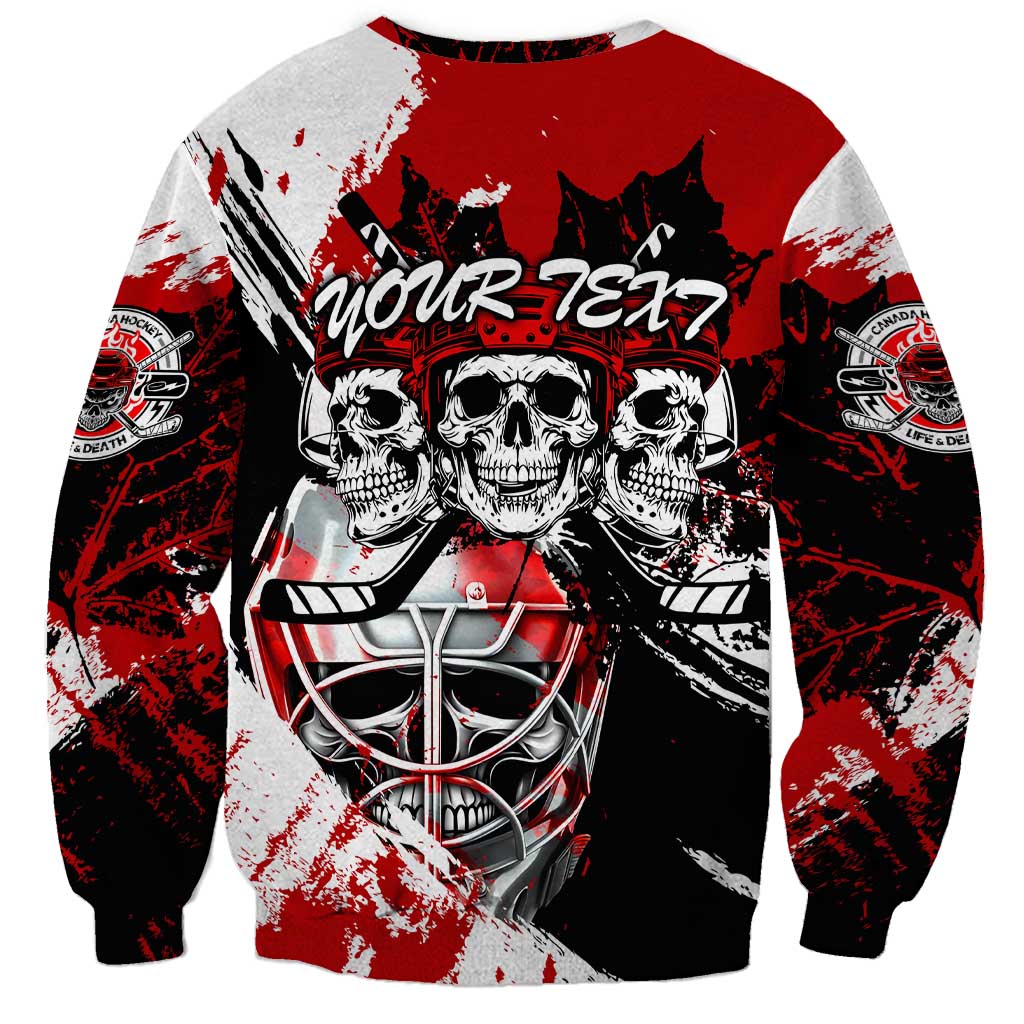 Canada Hockey Skull Life and Death Sweatshirt