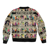 All My Heroes Have FBI Files Bomber Jacket Civil Rights Leaders - Wonder Print Shop
