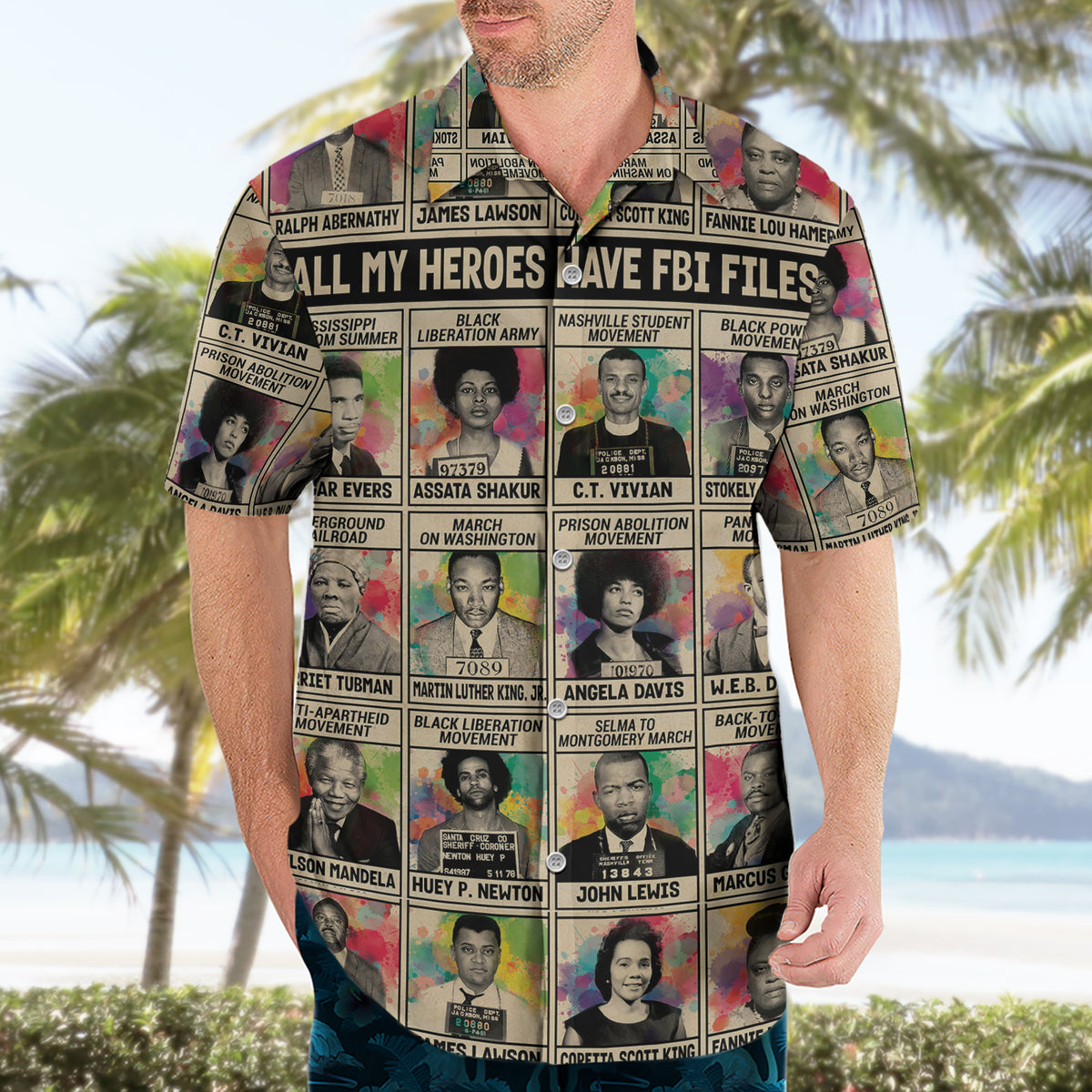 All My Heroes Have FBI Files Hawaiian Shirt Civil Rights Leaders - Wonder Print Shop